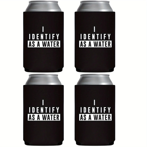 Four black insulated can sleeves with white text that reads Identify as a Water