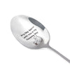A silver stainless steel spoon engraved with the message Any Day spent with you is my Favorite Day